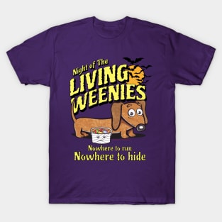 Cute and funny Night of the living weenies doxie dachshund dog nowhere to run nowhere to hide tee T-Shirt